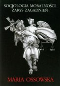 Zobacz : Socjologia... - Maria Ossowska