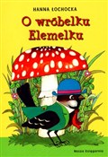 polish book : O wróbelku... - Hanna Łochocka