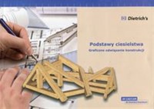 Obrazek Podstawy ciesielstwa Graficzne odwiązanie konstrukcji