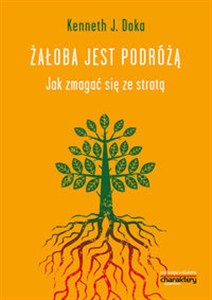 Obrazek Żałoba jest podróżą Jak zmagać się ze stratą