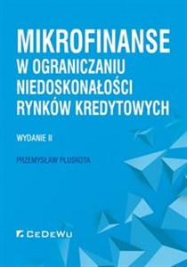 Obrazek Mikrofinanse w ograniczaniu niedoskonałości rynków kredytowych