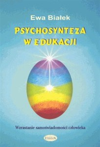 Obrazek Psychosynteza w edukacji Wzrastanie samoświadomosci człowieka