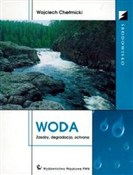 Zobacz : Woda Zasob... - Wojciech Chełmicki