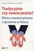 Zobacz : tradycyjni... - Krystyna Dzwonkowska-Godula