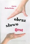 Zobacz : Obraz słow... - Aneta Załazińska