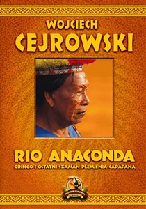 Obrazek Rio Anaconda Gringo i ostatni szaman plemienia Carapana