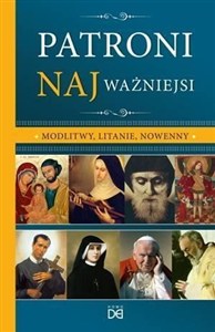 Picture of Patroni najważniejsi. Modlitwy, litanie, nowenny