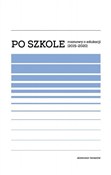Po szkole ... - Sławomir Iwasiów -  books in polish 