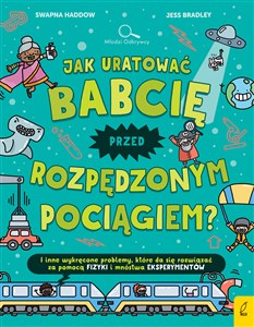 Obrazek Jak uratować babcię przed rozpędzonym pociągiem?