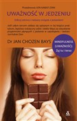 Zobacz : Uważność w... - Jan Chozen Bays