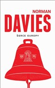 Serce Euro... - Norman Davies -  foreign books in polish 