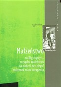 Polska książka : Małżeństwo... - Xavier Lacroix