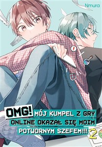 Picture of OMG! Mój kumpel z gry online okazał się moim potwornym szefem!!! Tom 2
