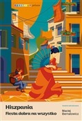 Hiszpania.... - Maciej Bernatowicz -  books in polish 
