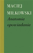Polska książka : Anatomia o... - Maciej Miłkowski