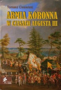 Obrazek Armia koronna w czasach Augusta III