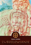 Lubosłowia... - Tomasz J. Kosiński - Ksiegarnia w UK