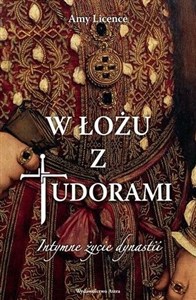 Picture of W łożu z Tudorami Intymne życie dynastii