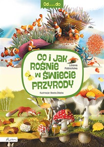 Obrazek Od...do. Co i jak rośnie w świecie przyrody