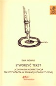 Stworzyć t... - Ewa Nowak -  foreign books in polish 