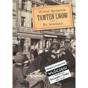Picture of Tamten Lwów Tom 4 + DVD My, lwowianie