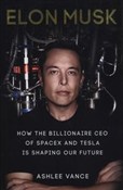 Elon Musk ... - Ashlee Vance -  books from Poland