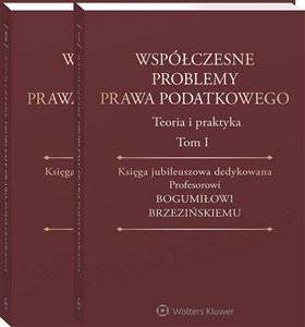 Picture of Współczesne problemy prawa podatkowego Tom 1-2 Pakiet. Księga jubileuszowa dedykowana Profesorowi Bogumiłowi Brzezińskiemu
