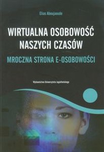 Obrazek Wirtualna osobowość naszych czasów Mroczna strona e-osobowości