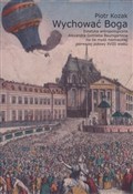 polish book : Wychować B... - Piotr Kozak
