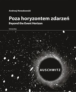 Obrazek Poza horyzontem zdarzeń Auschwitz Auschwitz