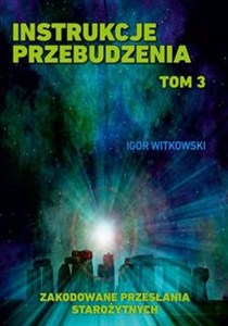 Obrazek Instrukcje przebudzenia Tom 3 Zakodowane przesłania Starożytnych