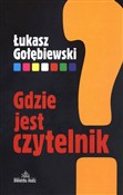 Książka : Gdzie jest... - Łukasz Gołębiewski