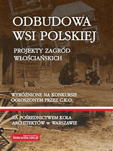 Obrazek Odbudowa wsi polskiej Projekty zagród włościańskich