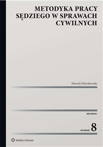Obrazek Metodyka pracy sędziego w sprawach cywilnych