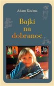 polish book : Bajki na d... - Adam Koćma