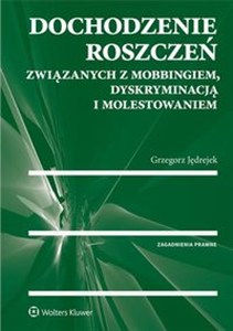 Obrazek Dochodzenie roszczeń związanych z mobbingiem dyskryminacją i molestowaniem