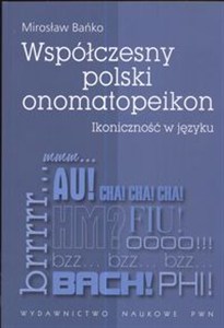 Obrazek Współczesny polski onomatopeikon Ikoniczność w języku
