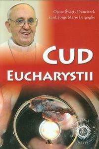 Obrazek Cud Eucharystii Medytacje o Najświętszym Sakramencie