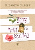 Polska książka : Jedz, módl... - Elizabeth Gilbert