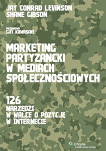 Obrazek Marketing partyzancki w mediach społecznościowych 126 narzędzi w walce o pozycję w internecie