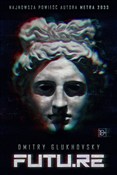 FUTU.RE - Dmitry Glukhovsky -  foreign books in polish 