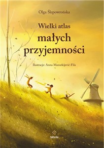 Obrazek Wielki atlas małych przyjemności