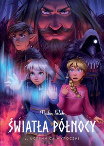 Obrazek Światła Północy. Uczennica Wyroczni. Tom 2