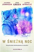 W śnieżną ... - John Green, Maureen Johnson, Lauren Myracle -  Polish Bookstore 