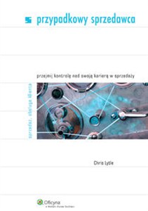 Obrazek Przypadkowy sprzedawca Przejmij kontrolę nad swoją karierą w sprzedaży