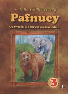 Obrazek Pafnucy Opowieści o dobrym niedźwiedziu część 3