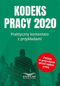 Obrazek Kodeks Pracy 2020 Praktyczny komentarz z przykładami