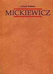 Picture of Mickiewicz. Tom 1. Dzieje Gustawa