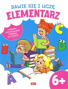 Obrazek Bawię się i uczę. Elementarz 6+