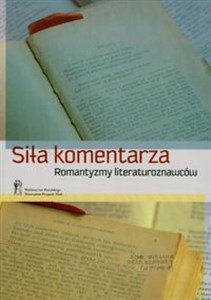 Obrazek Siła komentarza Romantyzmy literaturoznawców